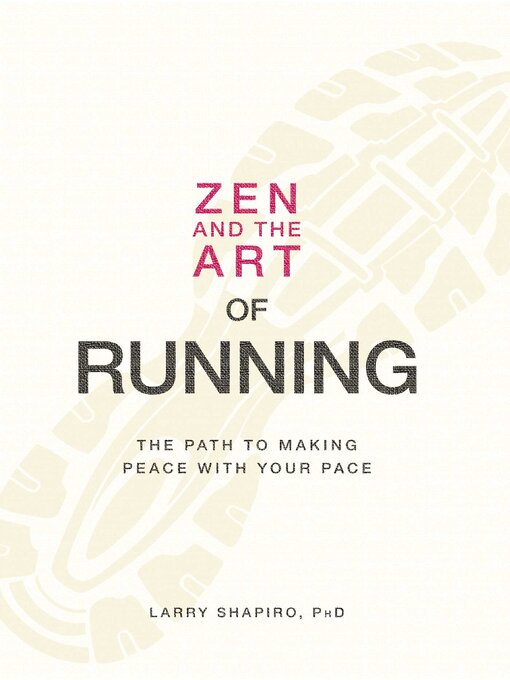 Title details for Zen and the Art of Running by Larry Shapiro - Wait list